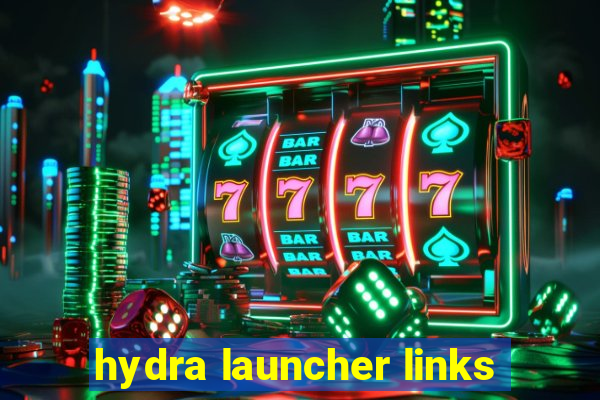 hydra launcher links